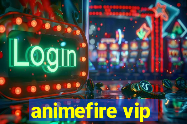 animefire vip