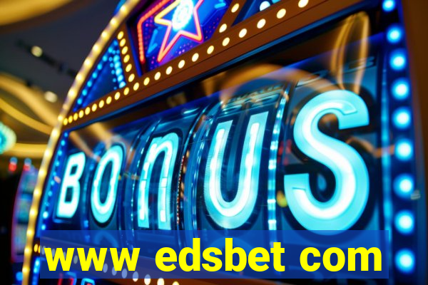 www edsbet com