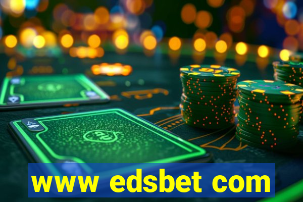 www edsbet com