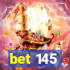 bet 145