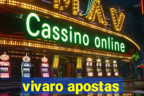 vivaro apostas