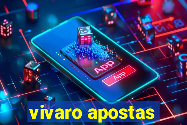 vivaro apostas