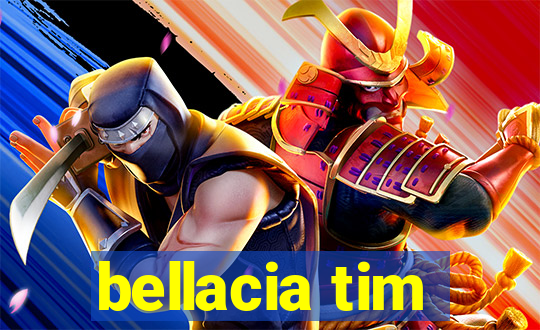 bellacia tim