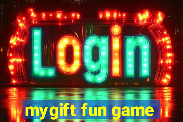 mygift fun game