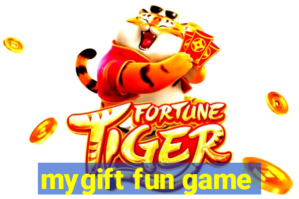 mygift fun game