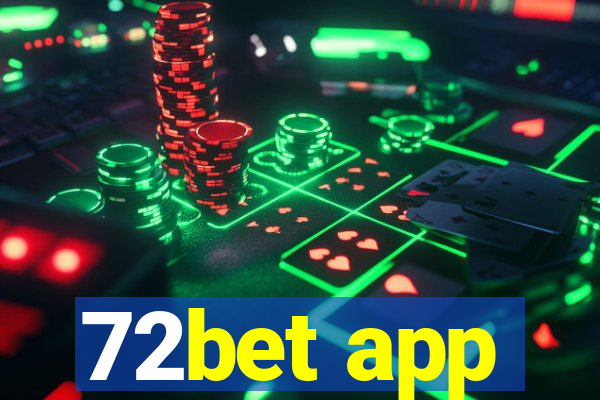 72bet app