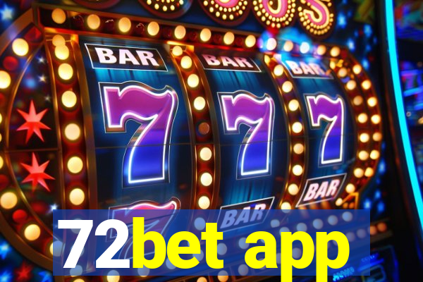 72bet app