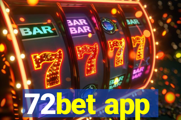 72bet app