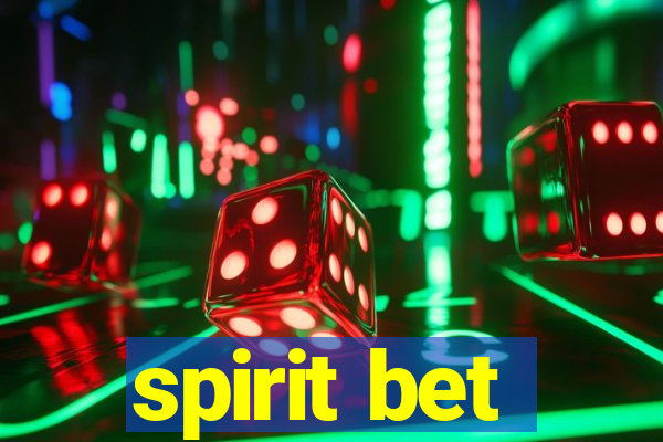 spirit bet