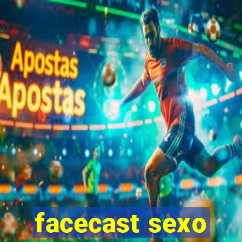 facecast sexo