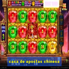 casa de apostas chinesa