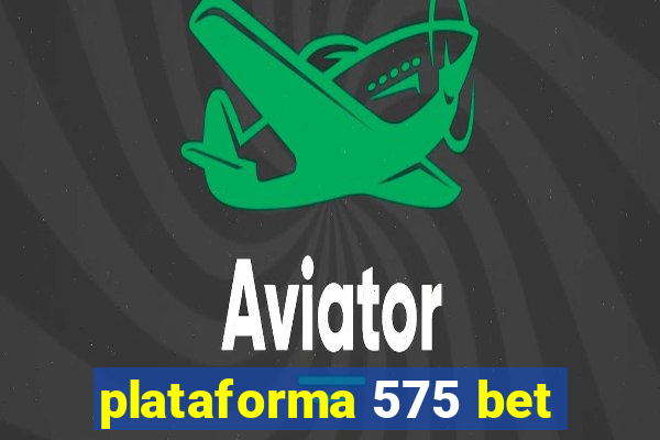 plataforma 575 bet