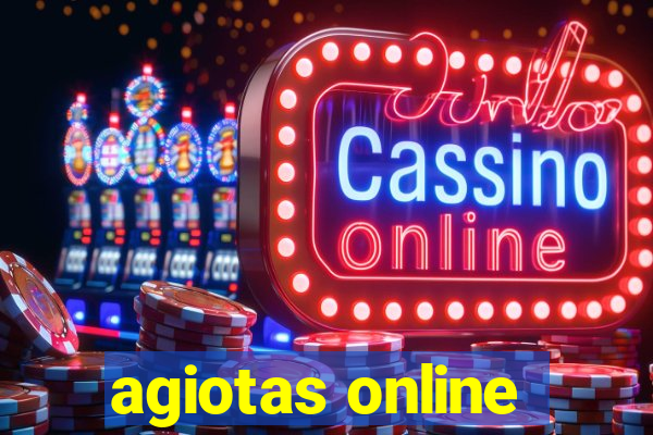 agiotas online