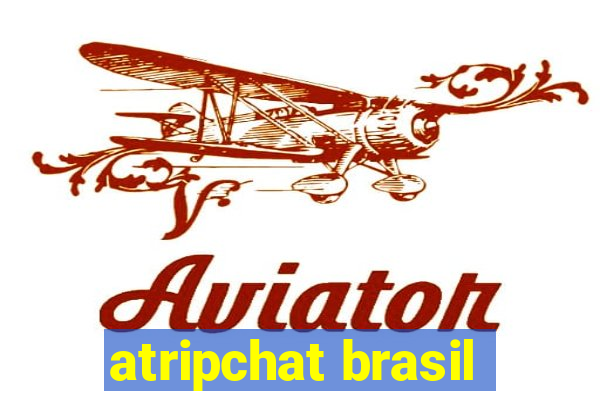 atripchat brasil