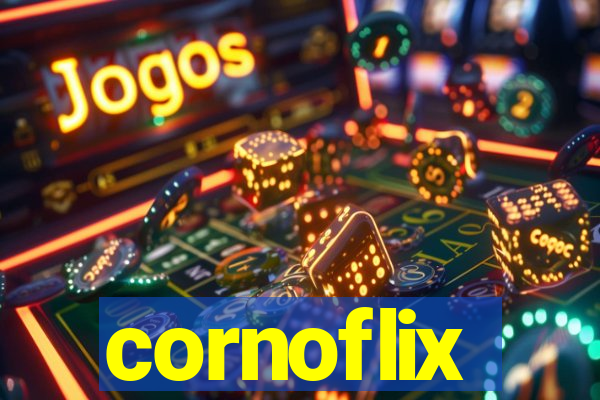 cornoflix