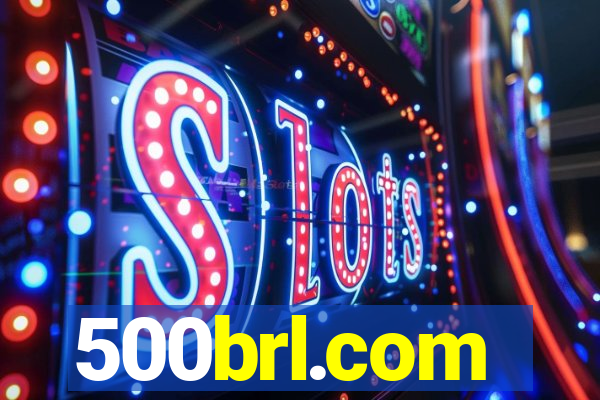 500brl.com