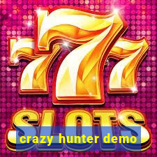 crazy hunter demo