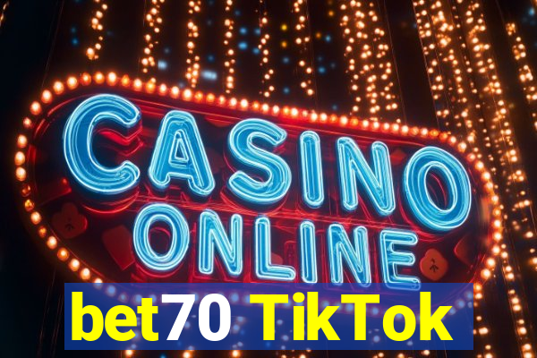 bet70 TikTok