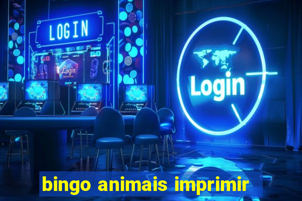 bingo animais imprimir