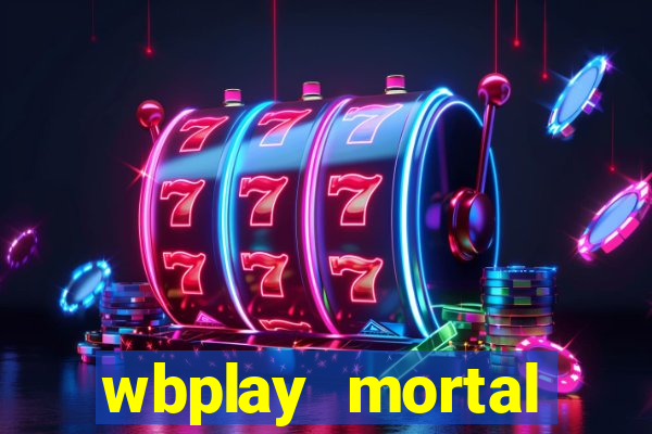 wbplay mortal kombat mobile