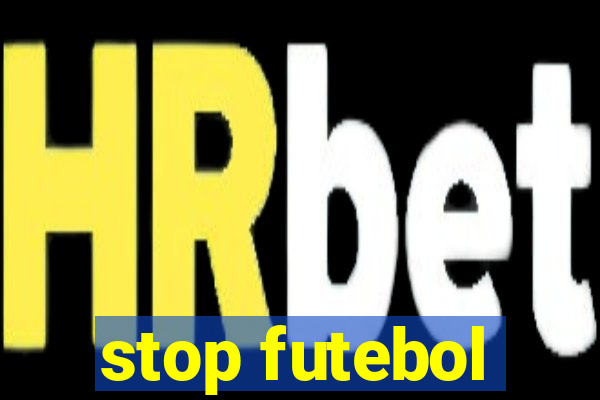 stop futebol