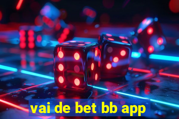 vai de bet bb app