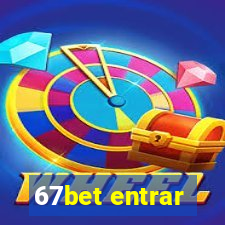 67bet entrar