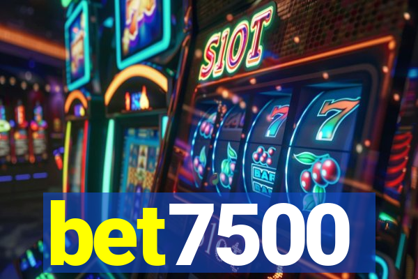 bet7500