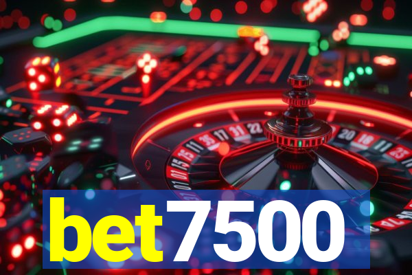 bet7500