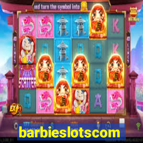 barbieslotscom