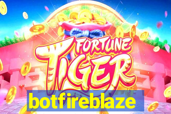 botfireblaze