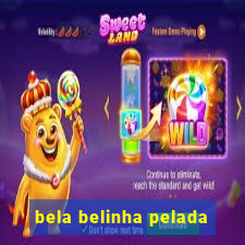 bela belinha pelada