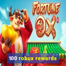 100 robux rewards