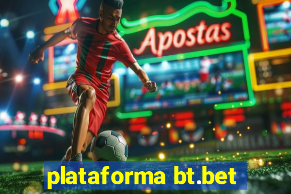 plataforma bt.bet