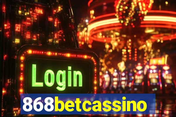 868betcassino