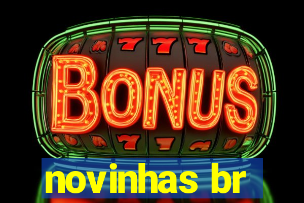 novinhas br