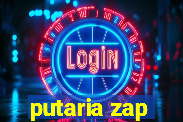 putaria zap