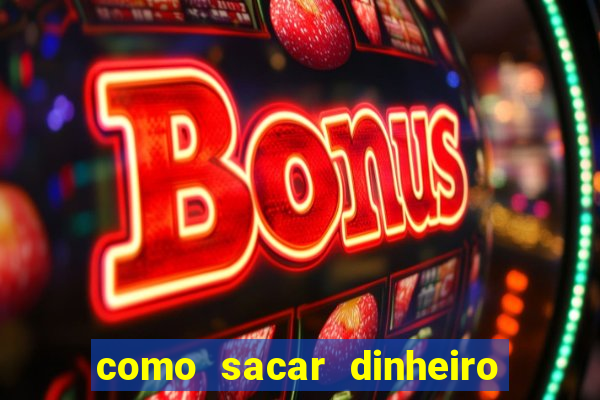 como sacar dinheiro no golden slots