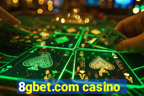 8gbet.com casino