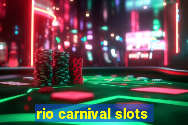 rio carnival slots