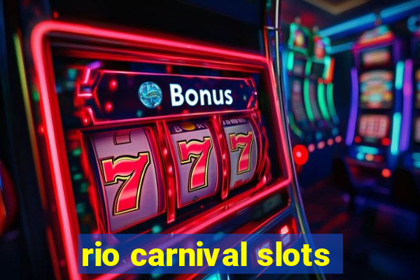 rio carnival slots