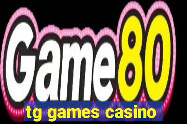 tg games casino