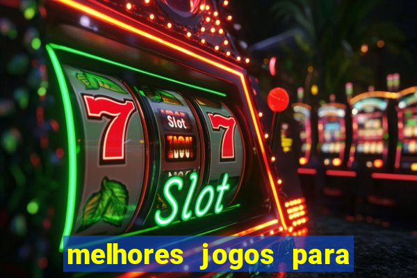 melhores jogos para play store