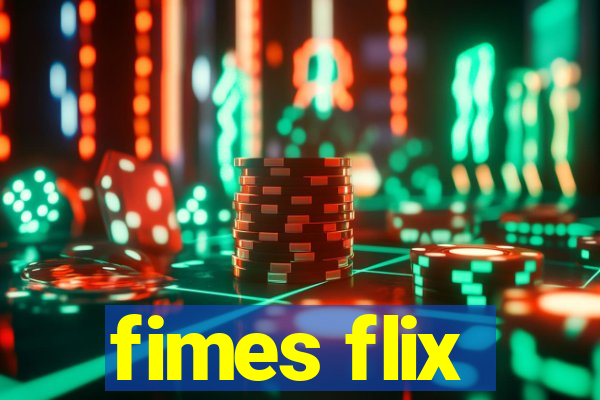 fimes flix