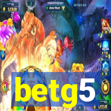 betg5