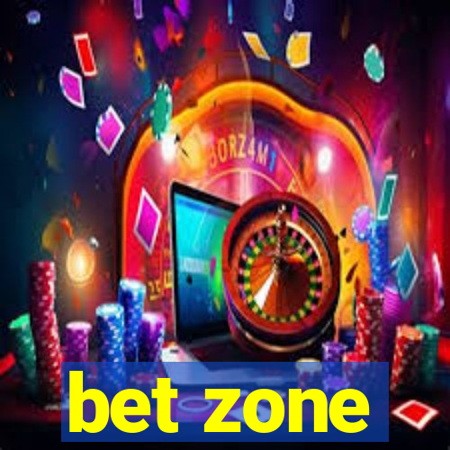 bet zone