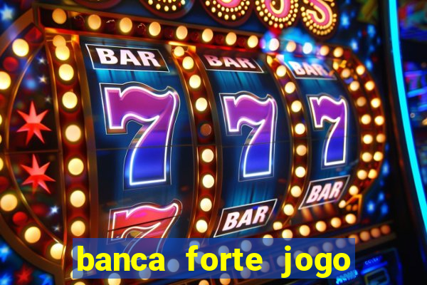 banca forte jogo do bicho app