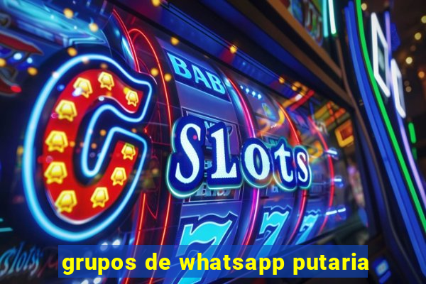 grupos de whatsapp putaria