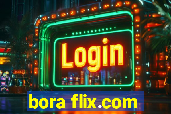 bora flix.com