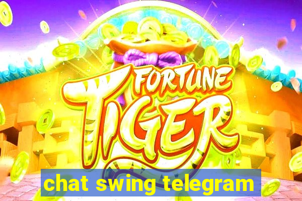 chat swing telegram